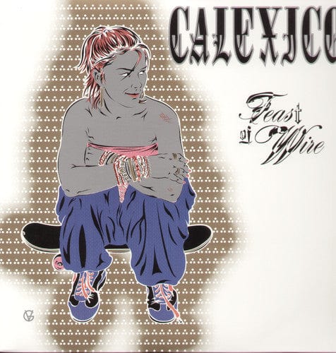 New Vinyl Calexico - Feast of Wire LP NEW 10029319