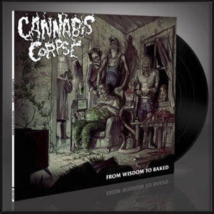 New Vinyl Cannabis Corpse - From Wisdom To Baked LP NEW 90001153