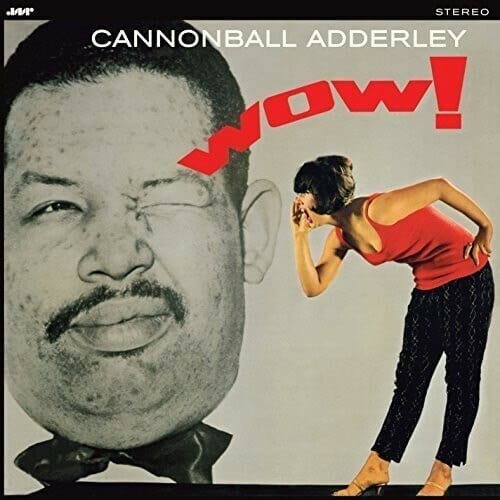 New Vinyl Cannonball Adderley - Wow! LP NEW 180G 10000582