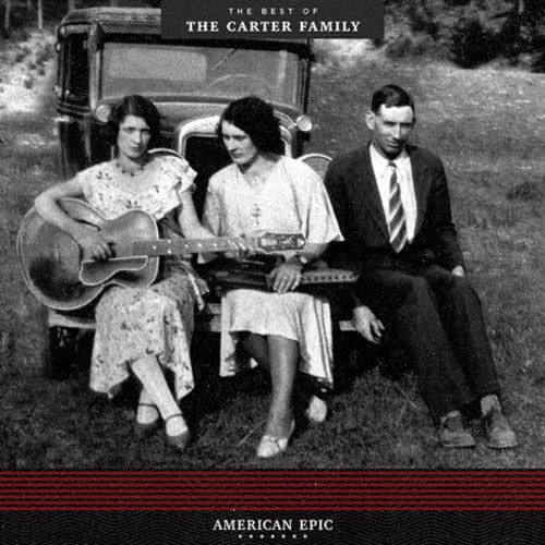 New Vinyl Carter Family - American Epic: The Best Of LP NEW 10010615