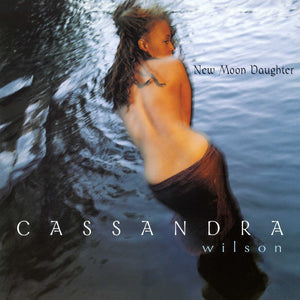 New Vinyl Cassandra Wilson - New Moon Daughter 2LP NEW 10013503