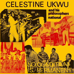 New Vinyl Celestine Ukwu - No Condition Is Permanent LP NEW 10027512