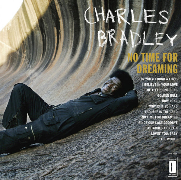 New Vinyl Charles Bradley - No Time For Dreaming LP NEW 10003522