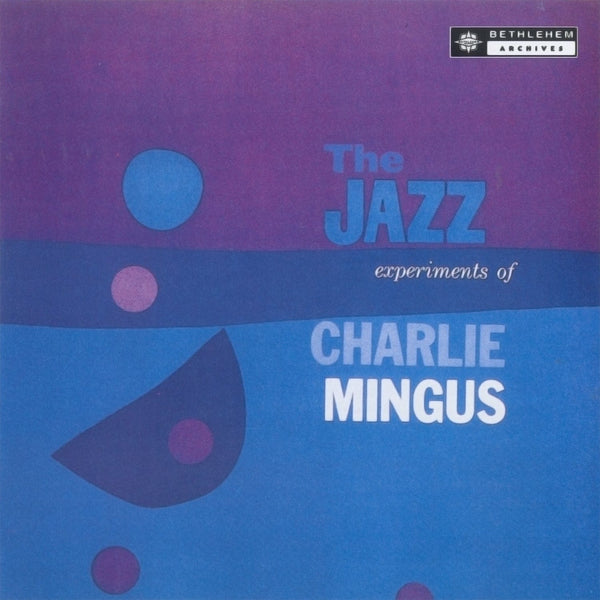 New Vinyl Charles Mingus - The Jazz Experiments Of Charles Mingus LP NEW REISSUE 10025547