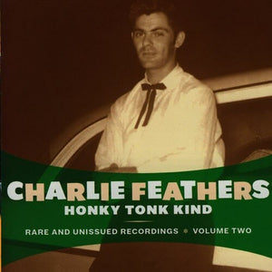 New Vinyl Charlie Feathers - Honky Tonk Kind LP NEW 10002413