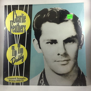 New Vinyl Charlie Feathers - Tip Top Daddy LP NEW 10002414