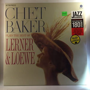New Vinyl Chet Baker - Best of Lerner & Loewe LP NEW 180G 10004672