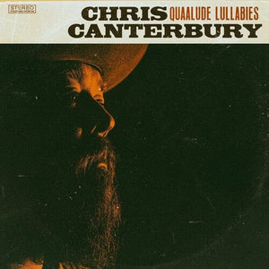 New Vinyl Chris Canterbury - Quaalude Lullabies LP NEW 10029013