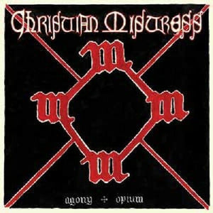 New Vinyl Christian Mistress - Agony & Opium LP NEW 10019097