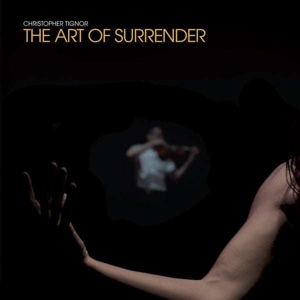 New Vinyl Christopher Tignor - The Art of Surrender LP NEW 10031919