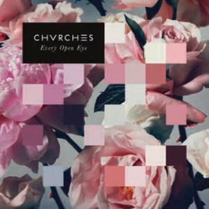 New Vinyl Chvrches - Every Open Eye LP NEW 10001178