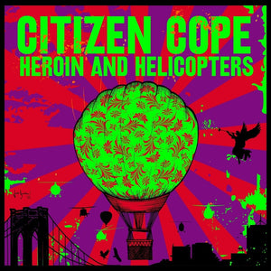 New Vinyl Citizen Cope -  Heroin And Helicopters LP NEW 10015667