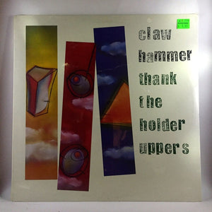New Vinyl Claw Hammer - Thank The Holder Uppers LP NEW 10002773