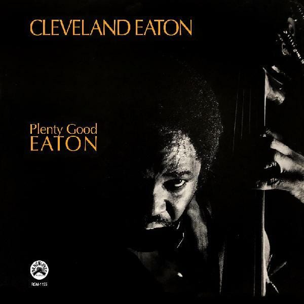 New Vinyl Cleveland Eaton - Plenty Good Eaton LP NEW 10021640