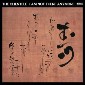 New Vinyl Clientele - I Am Not There Anymore LP NEW INDIE EXCLUSIVE 10032891