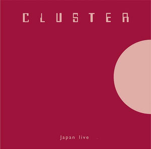 New Vinyl Cluster - Japan Live LP NEW 10022874