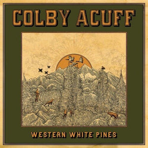 New Vinyl Colby Acuff - Western White Pines (Deluxe Version) 2LP NEW 10031644