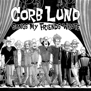 New Vinyl Corb Lund - Songs My Friends Wrote LP NEW INDIE EXCLUSIVE 10026992