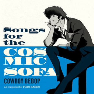 New Vinyl COWBOY BEBOP: Songs For The Cosmic Sofa LP NEW 10033320