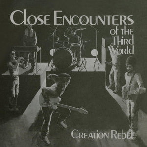 New Vinyl Creation Rebel - Close Encounters Of The Third World LP NEW 10033752