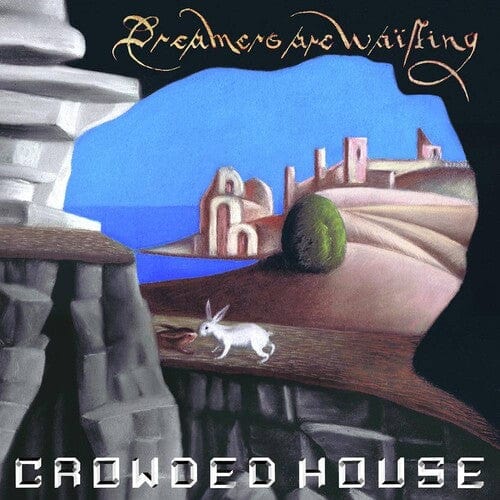 New Vinyl Crowded House - Dreamers Are Waiting LP NEW 10023285-1