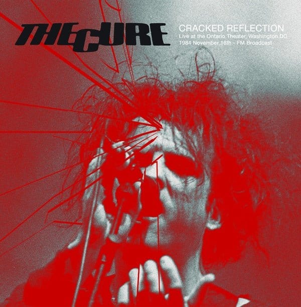 New Vinyl Cure - Cracked Reflection: Live at The Ontario Theater 1984 2LP NEW 10032332
