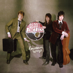 New Vinyl Daddy Long Legs - Lowdown Ways LP NEW COLOR VINYL 10016360