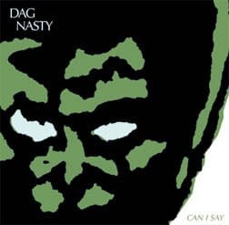 New Vinyl Dag Nasty - Can I Say LP NEW 10017580