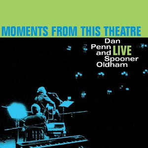 New Vinyl Dan Penn and Spooner Oldham - Moments from this Theatre LP NEW 10020462