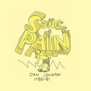 New Vinyl Daniel Johnston - Songs Of Pain 2LP NEW 10032275