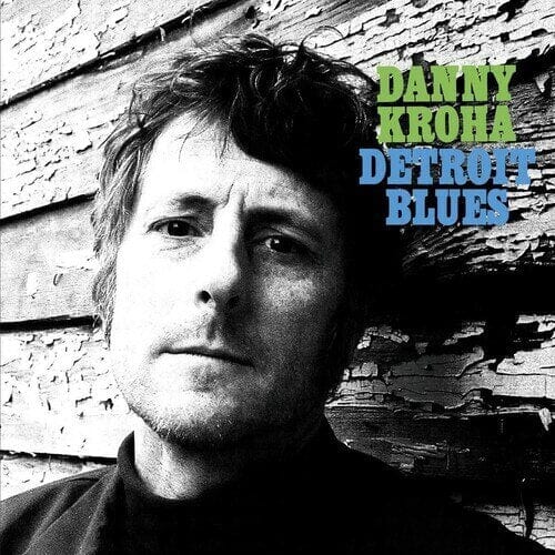 New Vinyl Danny Kroha - Detroit Blues LP NEW 10022297