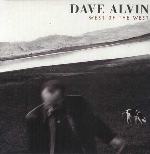 New Vinyl Dave Alvin - West of the West LP NEW 10010714