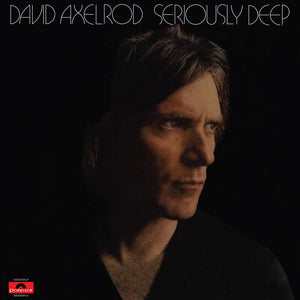 New Vinyl David Axelrod - Seriously Deep LP NEW 10024473