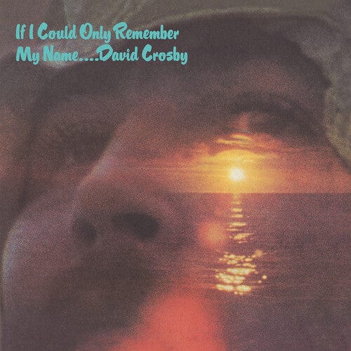 New Vinyl David Crosby - If I Could Only Remember My Name LP NEW 50th ANNIVERSARY 10025041