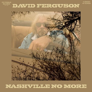 New Vinyl David Ferguson - Nashville No More LP NEW COLOR VINYL 10024270