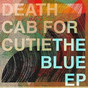 New Vinyl Death Cab for Cutie - The Blue EP 12