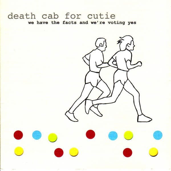 New Vinyl Death Cab For Cutie - We Have The Facts and We're Voting Yes LP NEW 180G W- MP3 10003725