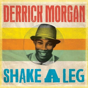 New Vinyl Derrick Morgan - Shake A Leg LP NEW 180G 10000223