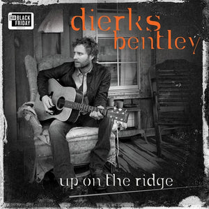 New Vinyl Dierks Bentley - Up On The Ridge (10th Anniversary Edition) LP NEW RSD BF 2023 RSBF23117