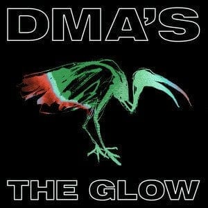 New Vinyl DMA's - The Glow LP NEW COLOR VINYL 10020014