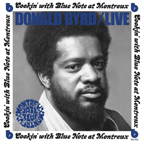 New Vinyl Donald Byrd - Live: Cookin' with Blue Note at Montreux LP NEW 10028871