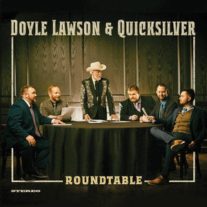 New Vinyl Doyle Lawson & Quicksilver - Roundtable LP NEW 10025332