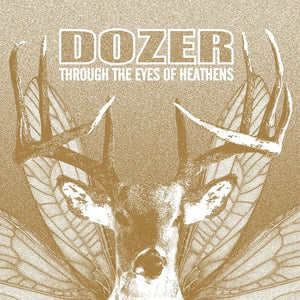 New Vinyl Dozer - Through The Eyes Of Heathens LP NEW COLOR VINYL 10023431