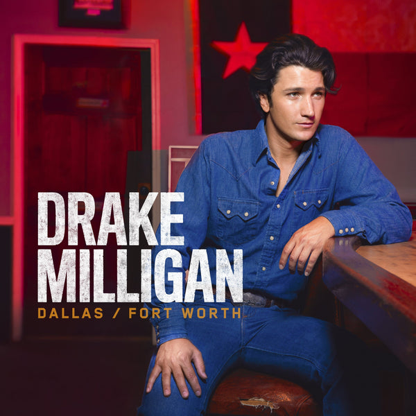 New Vinyl Drake Milligan - Dallas/Fort Worth LP NEW 10034621