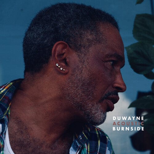 New Vinyl Duwayne Burnside - Acoustic Burnside LP NEW COLOR VINYL 10027795