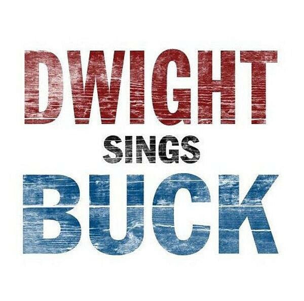 New Vinyl Dwight Yoakam - Dwight Sings Buck LP NEW 10008102
