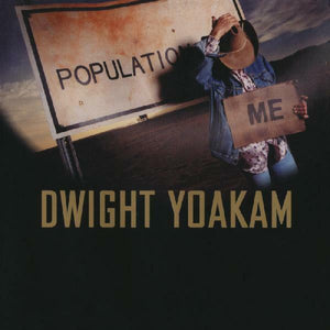 New Vinyl Dwight Yoakam - Population: Me LP NEW Colored Vinyl 10021238