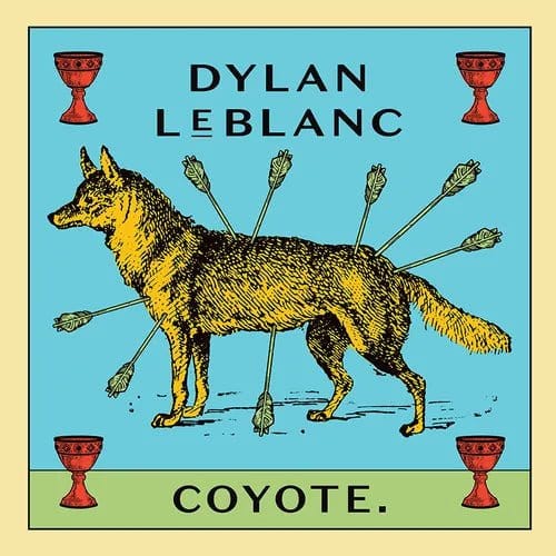 New Vinyl Dylan LeBlanc - Coyote LP NEW 10032210