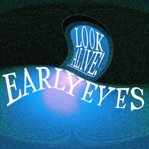 New Vinyl Early Eyes - Look Alive! LP NEW 10025855