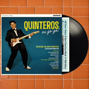 New Vinyl Eddie Quinteros - Quinteros Au-Go-Go! LP NEW 10035766